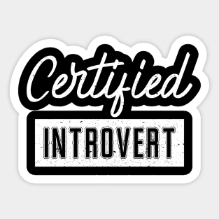 certified introvert Sticker